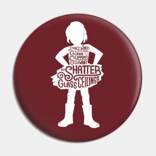 Shatter Glass Ceilings - Solid Pin