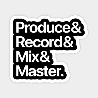 Producer & Record & Mix & Master (White) Magnet