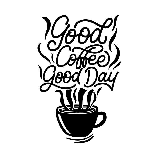 Good Coffee Good Day by amramna