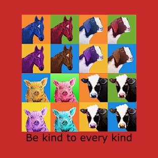 Be kind to every kind T-Shirt