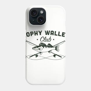 Trophy Walleye Club Phone Case