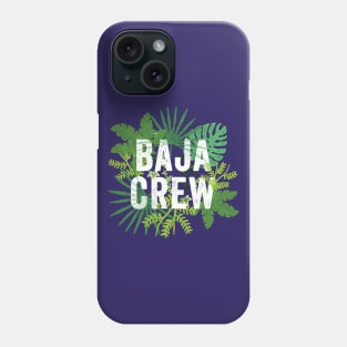 Baja Crew California Mexico Matching Family Group Travel Phone Case