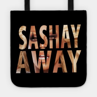 SASHAY AWAY Tote