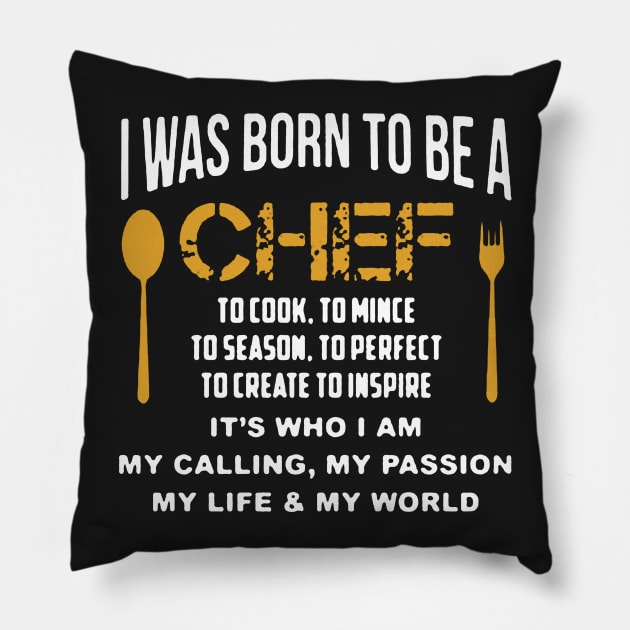 Born To Be A Chef Pillow by babettenoella