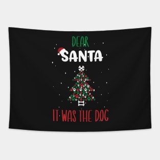 Dear Santa It Was The Dog Tree - Funny Christmas Dog Owner Saying Gift Tapestry