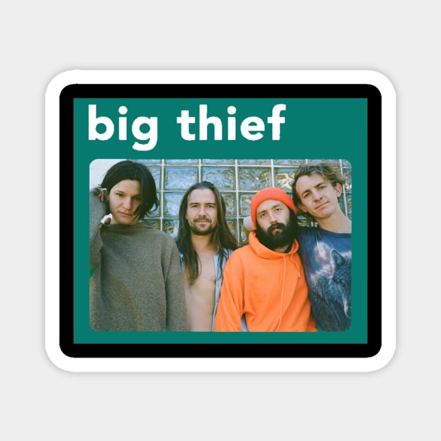 4 Man Big Thief Magnet by sapstudio design