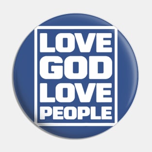 Love God Love People 1 Pin