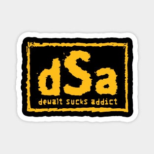 Dewalt Sucks Addict NWO Parody Magnet