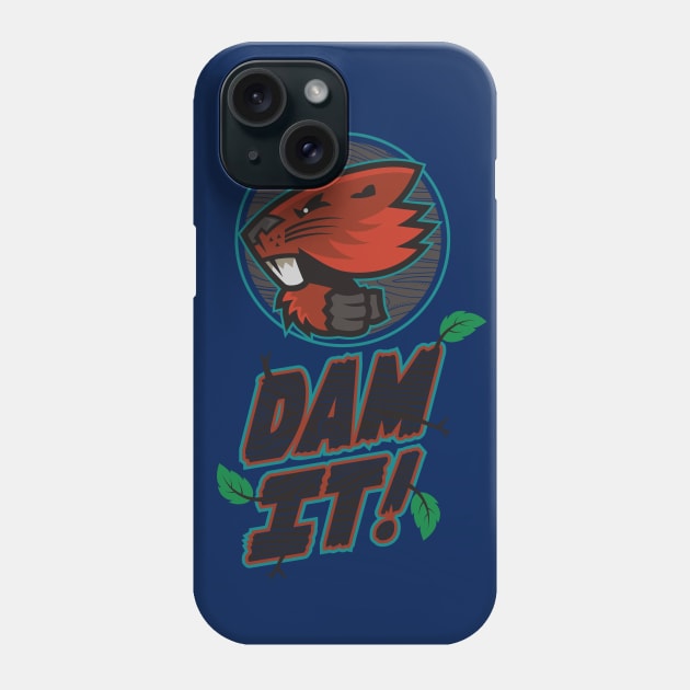 DAM IT! Phone Case by kylewright