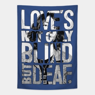 Love's blind Tapestry