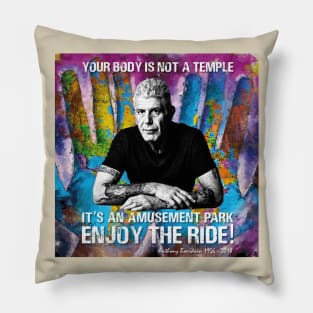 "Enjoy The Ride" Anthony Bourdain Pillow