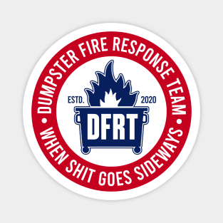 DUMPSTER FIRE RESPONSE TEAM Magnet