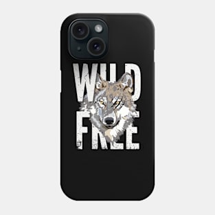 Wild and free Phone Case