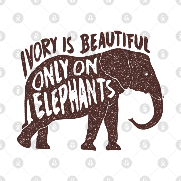 Awesome Vintage Ivory Is Beautiful Only On Elephants T shirt by AlyMerchandise