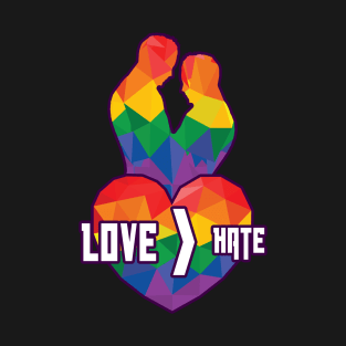 Love is Greater Than Hate (Pride Colours): Gay Couple T-Shirt