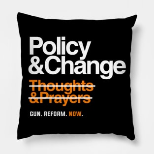 Policy and Change, Gun Reform Now Pillow