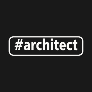 #architect T-Shirt