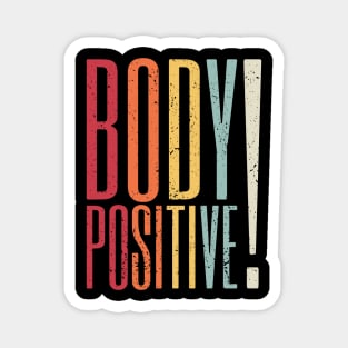 Body Positive 3 distressed Magnet