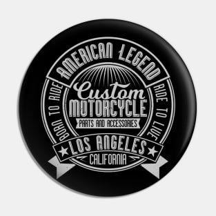 Custom Motorcycles Born To Ride Pin