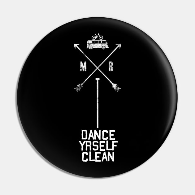 Dance Yrself Clean Pin by Vigilantfur