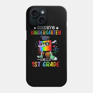 Goodbye Kindergarten Hello 1st Grade Popping It Phone Case