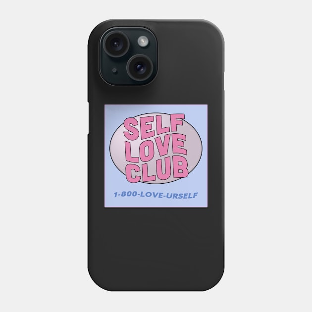 SELF LOVE CLUB - love urself Phone Case by Erin Smart