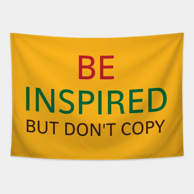 BE INSPIRED Tapestry by Madhur