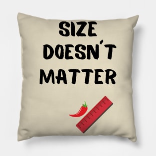 Size Doesn´t Matter Pillow