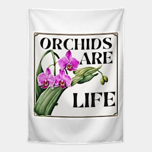 Orchids are Life Tapestry