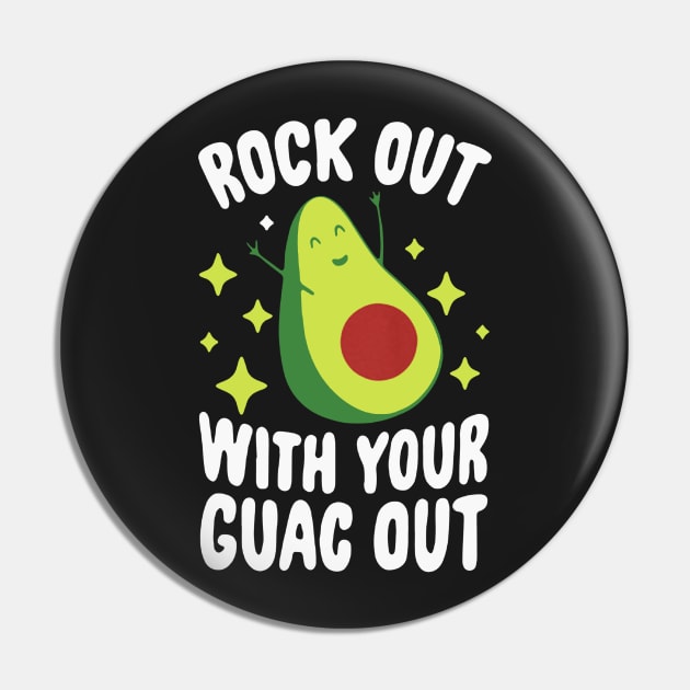 Rock out with your guac out Pin by mixkenzieart2017