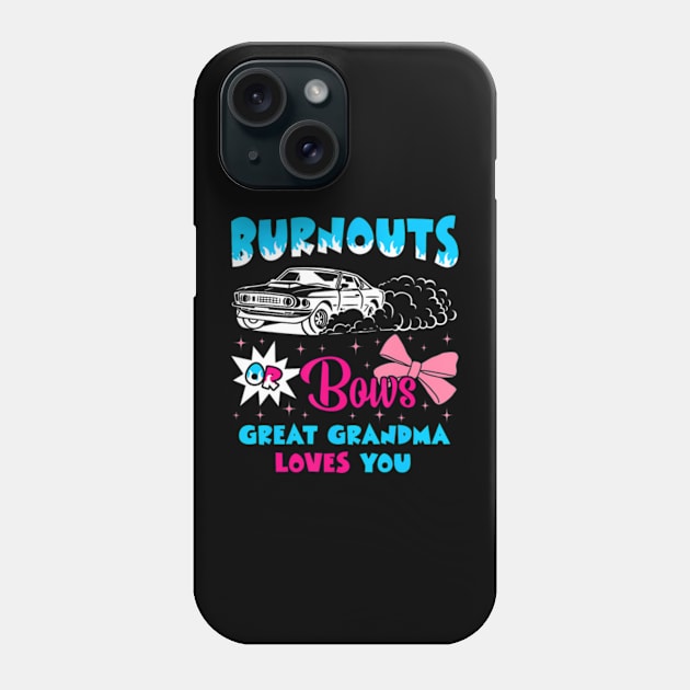 Burnouts or Bows Great Grandma Loves Car Racing Cheerleader Phone Case by Eduardo