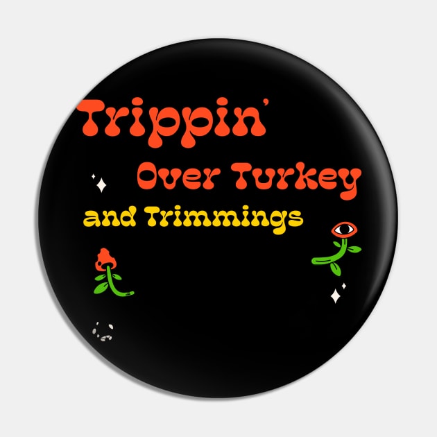 Trippin' Over Turkey and Trimmings Gnome Hippie Thanksgiving Pin by TV Dinners