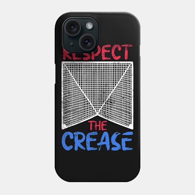 Respect The Crease Lacrosse Lax Goalie Player Gift Phone Case by paveldmit