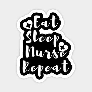 Eat Sleep Nurse Repeat With Hearts in White design Magnet