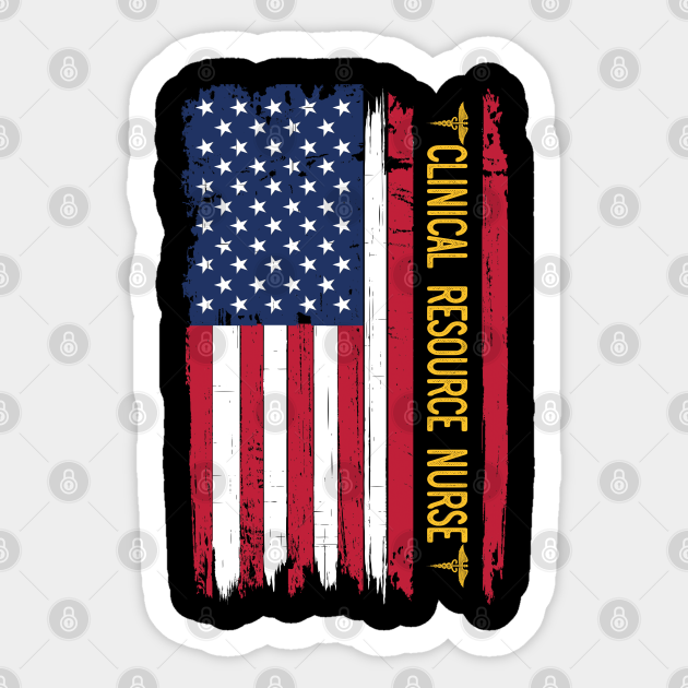 Clinical Resource Nurse American Flag Nurse American Flag Sticker