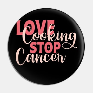 Love Cuisines Love Cooking Stop Cancer,kitchen Retro Pin