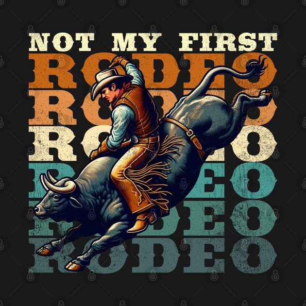 Not My First Rodeo by DetourShirts