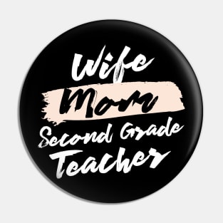 Cute Wife Mom Second Grade Teacher Gift Idea Pin