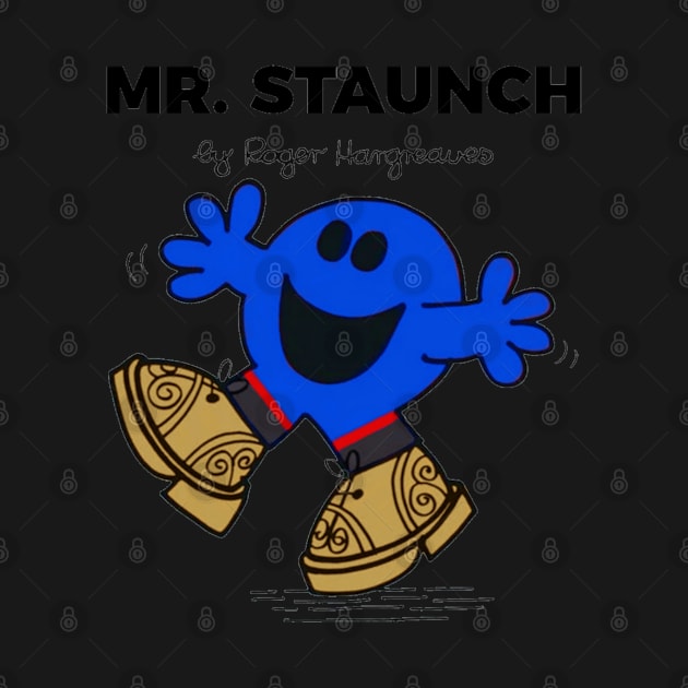 Mr Staunch by AndythephotoDr