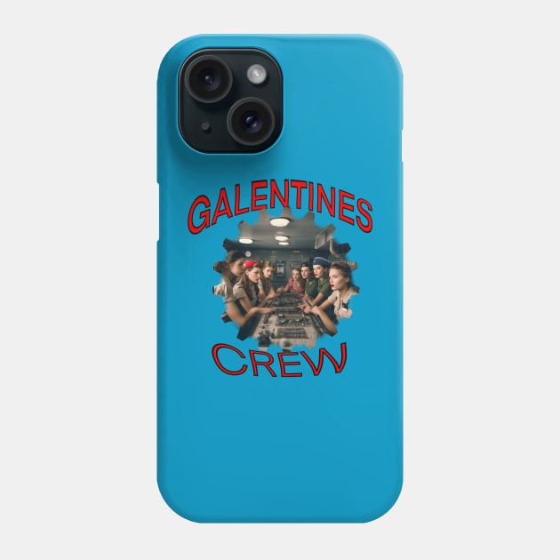 Galentines crew Phone Case by sailorsam1805