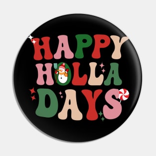 Retro Happy holla days Pin