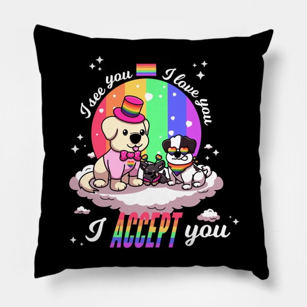 I See You I Love You I Accept You Pillow by TheMaskedTooner