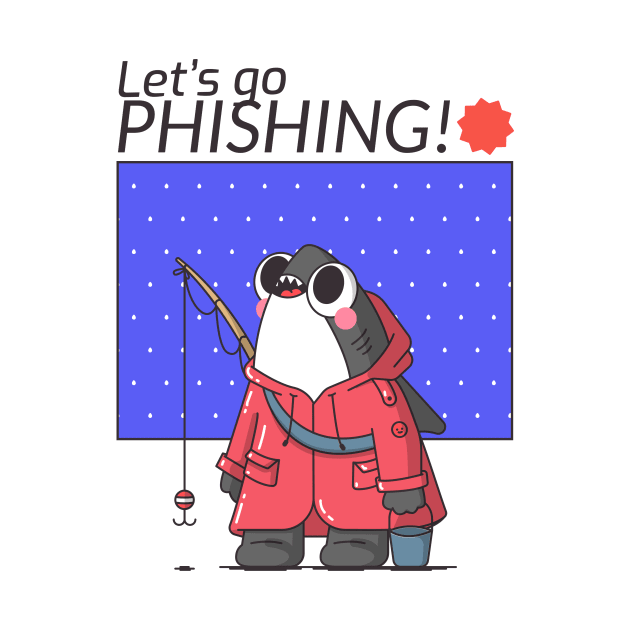 Let's Go Phishing - Funny Hacker Meme Cartoon by Condor Designs