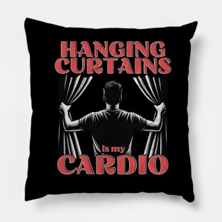 Hanging Curtains is my Cardio Pillow