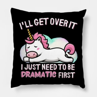 I'll-get-over-it Pillow