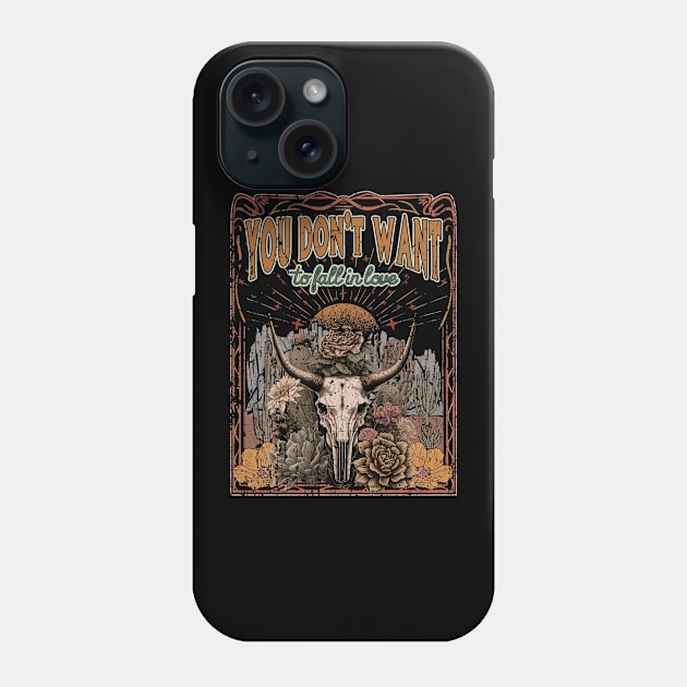 You Don't Want To Fall In Love Skull Lyrics Western Bull Flowers Phone Case by Chocolate Candies