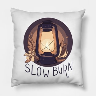 slow burn - tropes series Pillow