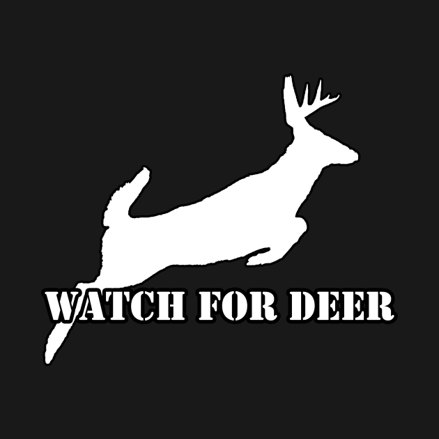 Watch for deer by DarkwingDave