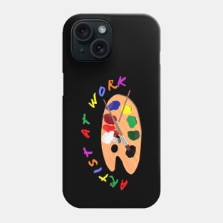 Artist at Work. Wooden Artist Palette with Colorful Paints and Brushes. Multicolored Lettering. Black Background. Phone Case