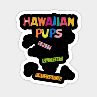 The Hawaiian Pups Magnet